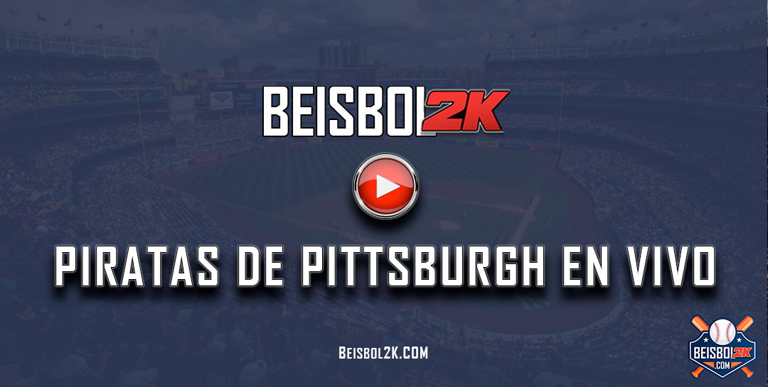 ver juegos en vivo d elos Piratas de Pittsburgh