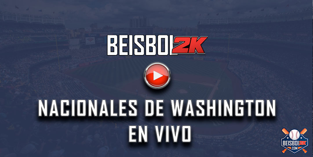juegos d elos Nacionales de Washington en vivo